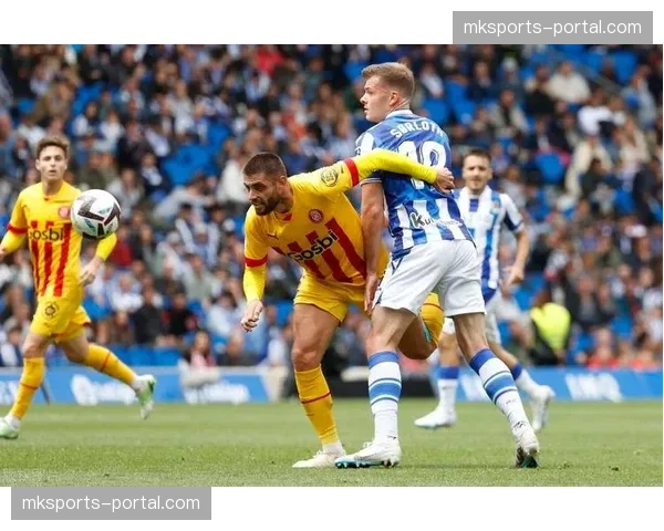 赫罗纳2-1逆转皇家社会，多赛一场暂登西甲积分榜首